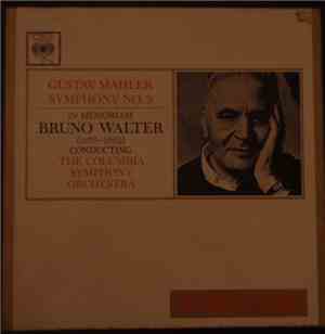 Gustav Mahler - Bruno Walter conducting The Columbia Symphony Orchestra - Symphony No. 9 (In Memoriam Bruno Walter)