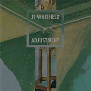 JT Whitfield - Adjustment