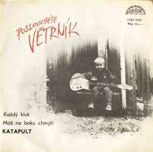 Katapult  - Každý Kluk / Máš Na Boku Chmýří