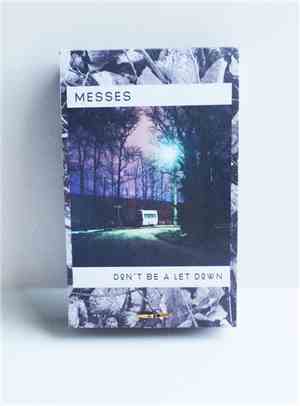 Messes - Don't Be A Let Down