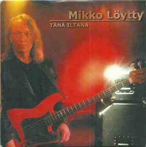 Mikko Löytty - Tänä Iltana