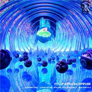 Minágoris - Cosmic Dance For Planet Earth