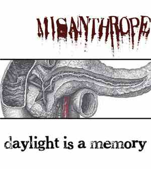 Misanthrope - Daylight Is A Memory