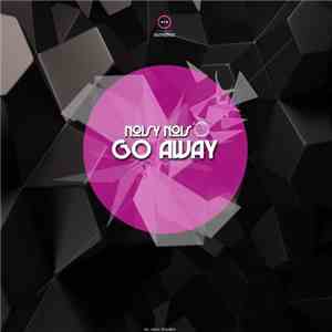 Noisy Nois - Go Away