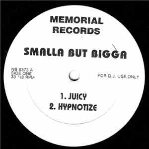 Notorious B.I.G. - Smalla But Bigga