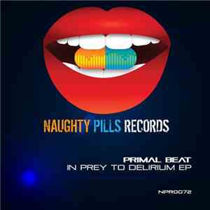 Primal Beat - In Prey To Delirium EP