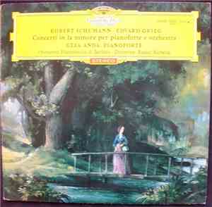 Robert Schumann ∙ Edvard Grieg, Géza Anda ∙ Rafael Kubelik, Berliner Philha ...