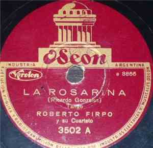 Roberto Firpo Y Su Cuarteto - La Rosarina / El Resplandor