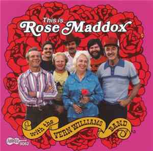 Rose Maddox With The Vern Williams Band - This Is Rose Maddox