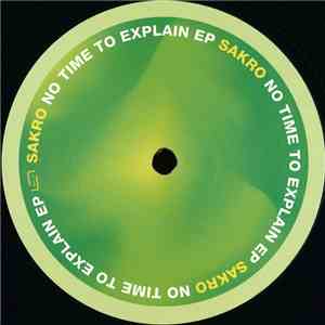 Sakro - No Time To Explain EP