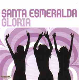 Santa Esmeralda - Gloria