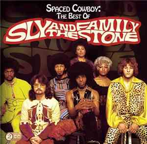 Sly And The Family Stone - Spaced Cowboy: The Best Of Sly And The Family St ...