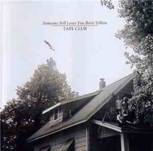 Someone Still Loves You Boris Yeltsin - Tape Club