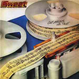 Sweet - Cut Above The Rest