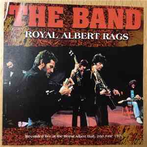 The Band - Royal Albert Rags