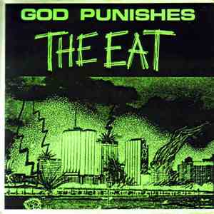 The Eat - God Punishes The Eat