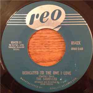 The Shirelles - Dedicated To The One I Love / Look A Here Baby