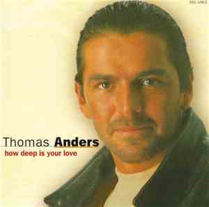 Thomas Anders - How Deep Is Your Love