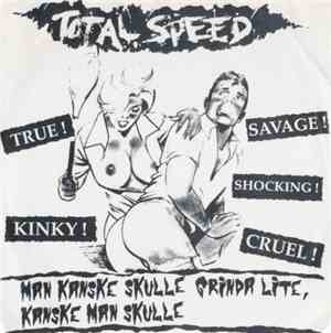 Total Speed - Man Kanske Skulle Grinda Lite, Kanske Man Skulle