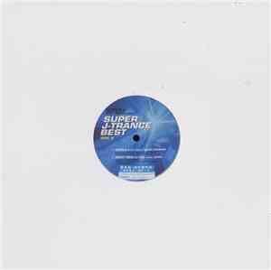 Various - Super Best Trance Presents Super J-Trance Best