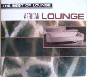 Various - The Best Of Lounge: African Lounge