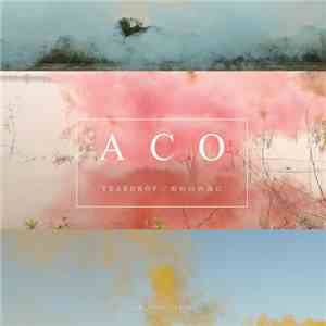 ACO - Teardrop / 雨の日の為に