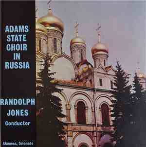 Adams State Choir - Adams State Choir In Russia