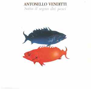 Antonello Venditti - Sotto Il Segno Dei Pesci