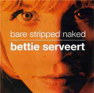 Bettie Serveert - Bare Stripped Naked