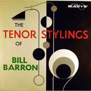 Bill Barron - The Tenor Stylings Of Bill Barron