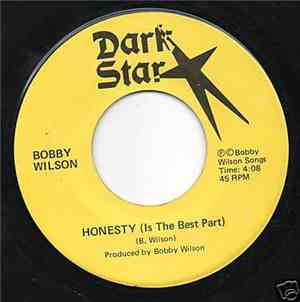 Bobby Wilson  - Honesty (Is The Best Part)