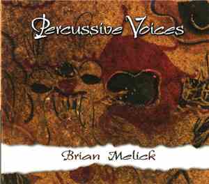 Brian Melick - Percussive Voices