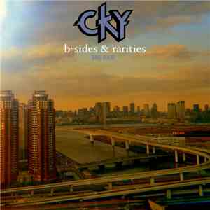 CKY - B-Sides & Rarities 2