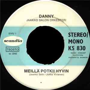Danny  - Meillä Potkii Hyvin