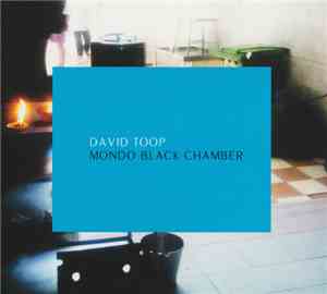 David Toop - Mondo Black Chamber