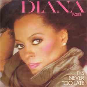 Diana Ross - It's Never Too Late