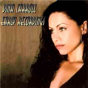 Dina Carroll - Early Recordings