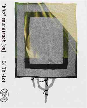 DJ Thi-Lot - blip soundtrack [on]