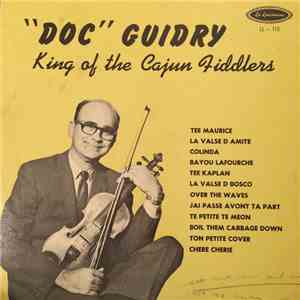 Doc Guidry - King Of The Cajun Fiddlers