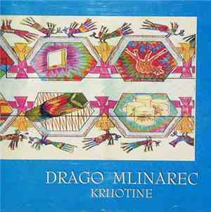 Drago Mlinarec - Krhotine