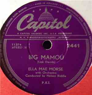 Ella Mae Morse With Orchestra Conducted By Nelson Riddle - Big Mamou / Is I ...