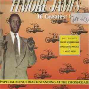 Elmore James - 16 Greatest Hits