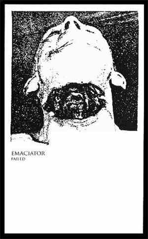 Emaciator - Failed