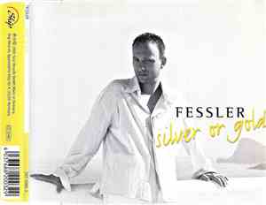 Fessler - Silver Or Gold