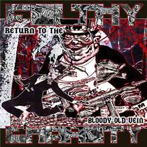 Filthy Charity - Return To The Bloody Old Vein