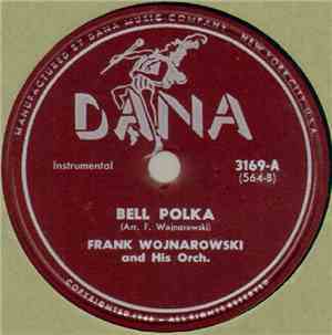 Frank Wojnarowski And His Orch. - Bell Polka / Two Happy Hearts