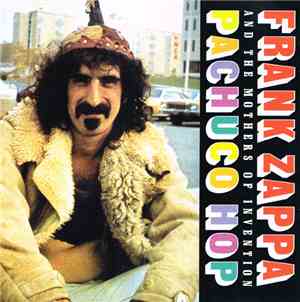Frank Zappa & The Mothers Of Invention - Pachuco Hop