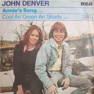 John Denver - Annie's Song / Cool An' Green An' Shady