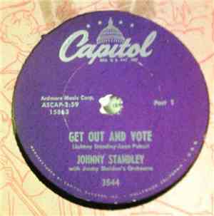 Johnny Standley With Jimmy Sheldon's Orchestra - Get Out And Vote