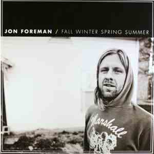 Jon Foreman - Fall Winter Spring Summer